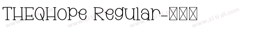 THEQHope Regular字体转换